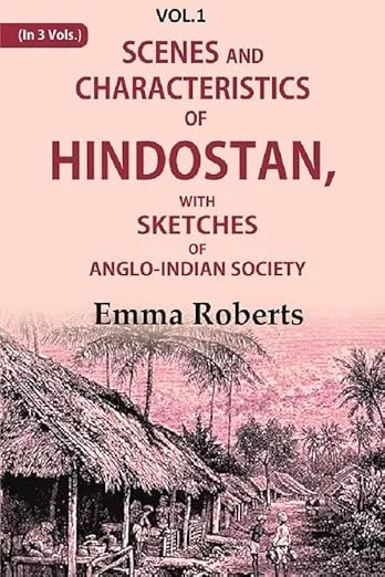 Book cover: Scenes and Characteristics of Hindostan by Emma Roberts, 1835